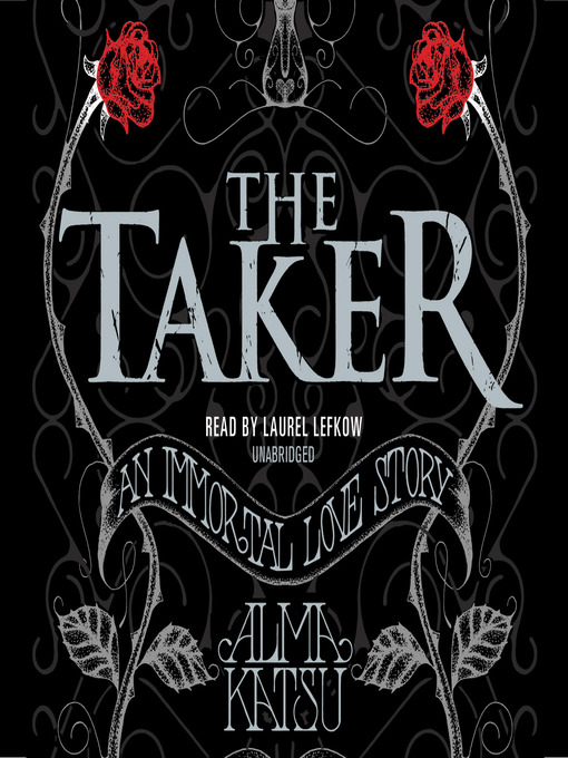 Title details for The Taker by Alma Katsu - Available